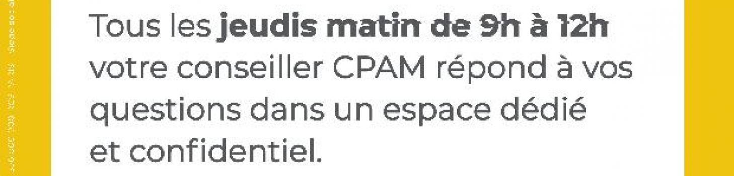 La CPAM et France Services.