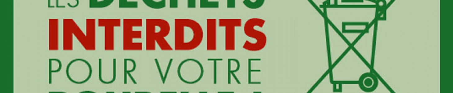 Déchets interdits de jeter dans la poubelle normale Déchets interdits de jeter dans la poubelle normale
